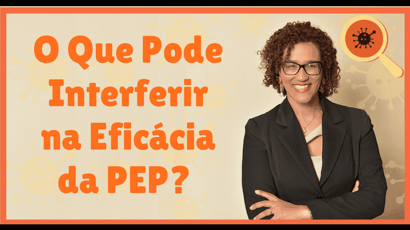 O Que Pode Interferir Na Eficacia Da Pep
